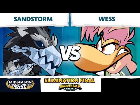 Sandstorm vs Wess - Elimination Final - Brawlhalla Midseason Championship 2024 - LAN 1v1