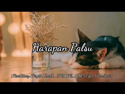 Harapan Palsu - Qibata Crew x Rusto Gang x L.S.Y. Gang x Reloz 21