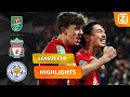 DIT SPEKTAKELSTUK MOET JE ZIEN! ??? | Liverpool vs Leicester | League Cup 2021/22 | Samenvatting