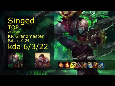 Singed Top vs Jayce - KR Grandmaster 6/3/22 Patch 10.24 Gameplay // [롤] 신지드 vs 제이스 탑