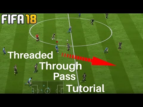 FIFA 18 - Threaded Through Ball Tutorial (PS4)