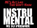 KRS ONE MC S Act Like They Don T Know Instrumental Prod By DJ Premier