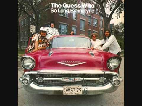 So Long Bannatyne-The Guess Who