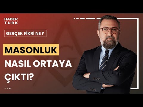 Mason olmanın şartları neler? | Gerçek Fikri Ne? - 20 Temmuz 2024
