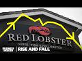 Red Lobster S Fall Is A Case Study Of How To Kill A Business Rise And Fall Business Insider