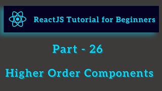 Download the video "ReactJS Tutorial for Beginners - Part 26 - Higher Order Components"