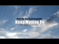 Free Hip-Hop Instrumental: Keep Moving On (MP3 D ...
