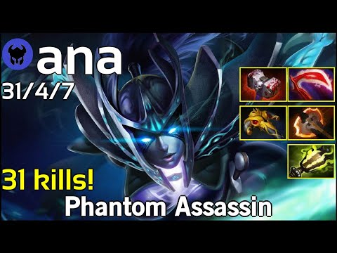 31 kills! ana [OG] plays Phantom Assassin!!! Dota 2 7.21