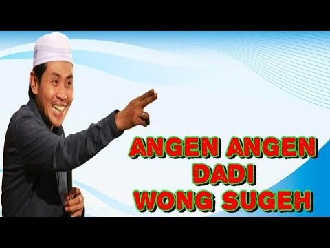 KH ANWAR ZAHID, angan angan jadi orang kaya