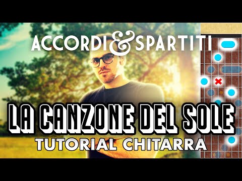 LA CANZONE DEL SOLE Tutorial Chitarra - Lucio Battisti