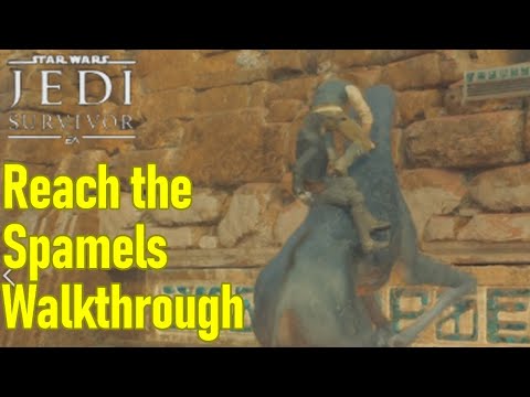 Star Wars Jedi Survivor reach the spamels guide / walkthrough