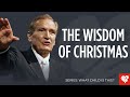 Adrian Rogers: The Wisdom of Christmas