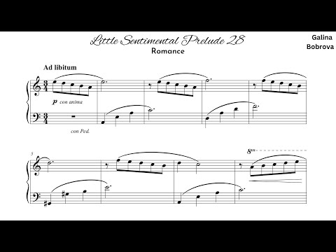 Galina Bobrova «Little Sentimental Prelude 28 'Romance'» for piano