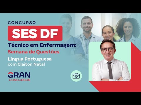 Concurso SES DF Técnico em Enfermagem: Semana de Questões - Língua Portuguesa