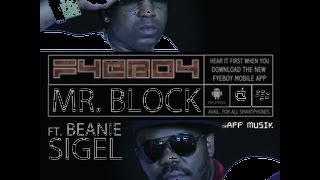 FyeBoy Feat Beanie Sigel - Mr Block