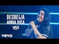 Yasmin Santos - Desbeija Minha Boca (Ao Vivo)