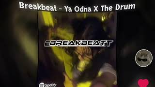 Download lagu BREAKBEAT - YA ODNA X THE DRUM, ( SLOWED   REVERB ) mp3 Download lagu BREAKBEAT - YA ODNA X THE DRUM, ( SLOWED   REVERB ) mp3