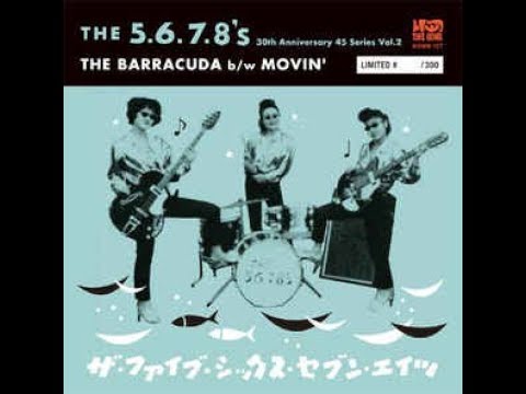 The 5. 6. 7. 8's /-/ Barracuda ...