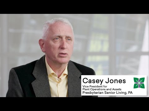 Presbyterian Senior Living - Customer Success Story (Casey Jones - Vice President For Plant Operations And Assets)