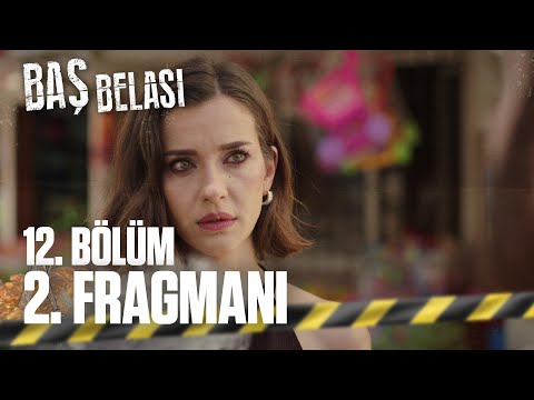 Baş Belası 11. Bölüm Fragmanı