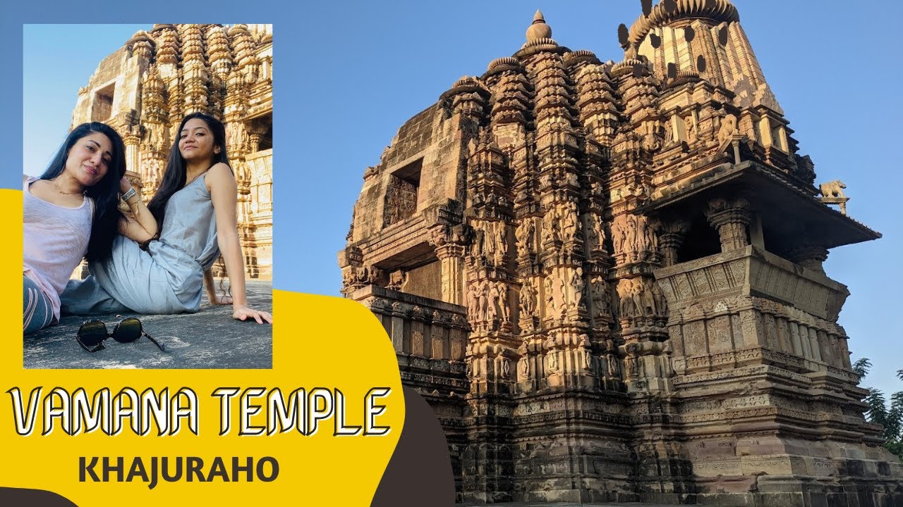 Vamana Temple || Khajuraho Group of Monuments || UNESCO World Heritage Site || Madhya Pradesh