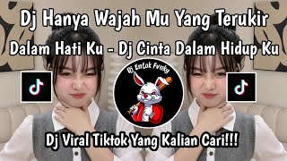Download lagu DJ HANYA WAJAH MU YANG TERUKIR DALAM HATIKU || DJ CINTA DALAM HIDUP KU VIRAL TIKTOK TERBARU 2026 mp3