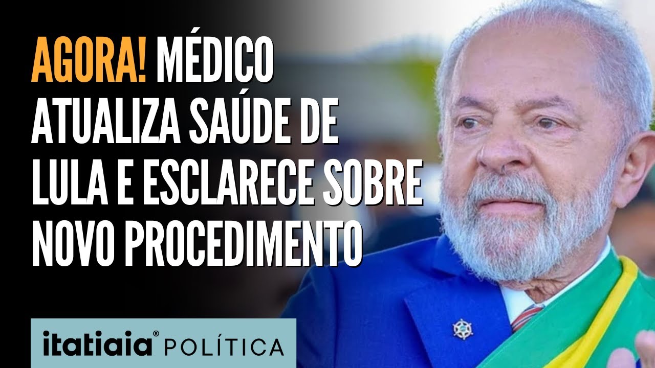 MÉDICO DO PRESIDENTE LULA ATUALIZA ESTADO DE SAÚDE E FALA SOBRE NOVO PROCEDIMENTO