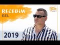 Recebim - Gel '2019' Yeni Official Video Klip