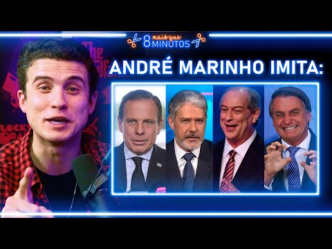 IMITANDO DÓRIA, BONNER, CIRO GOMES E BOLSONARO - ANDRÉ MARINHO | Cortes Mais que 8 Minutos