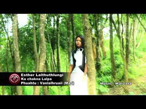 Esther Lalthuthlungi - Ka chakna Lalpa
