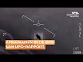 Amerikanen in de ban van UFO-rapport: 'Deel is niet te verklaren'