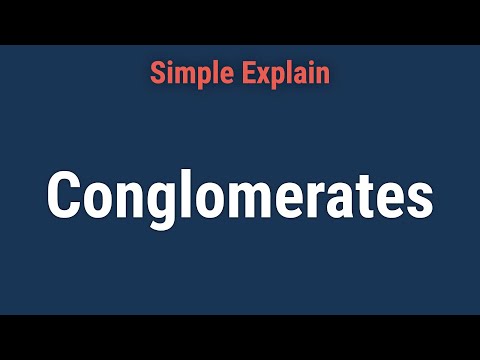 What Is a Conglomerate?