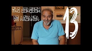 DcE 013 [Fatalidade e livre-arbítrio!] - Espírito: Pai Joaquim de Aruanda - Médium: Firmino Leite