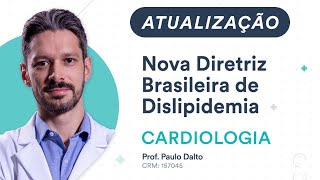 Atualização: Nova Diretriz Brasileira de Dislipidemia