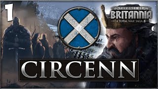 ARISE SONS OF SCOTLAND! Total War Saga: Thrones of Britannia - Circenn Campaign #1