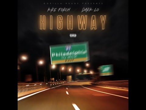 Kre Forch & Dark Lo - Highway