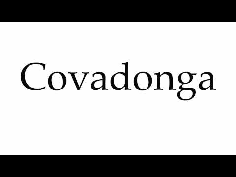 How to Pronounce Covadonga