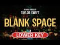 Blank Space (Karaoke Lower Key) - Taylor Swift
