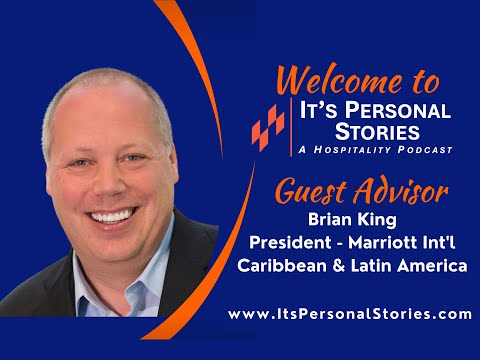 Brian King, President, Marriott International, Caribbean & Latin ...