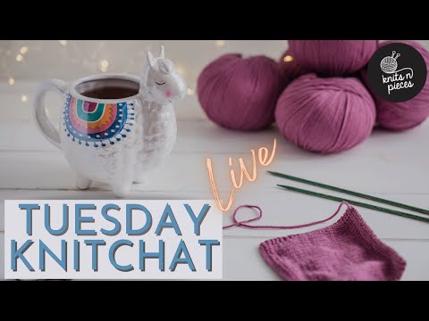 Tuesday Knitchat March 22, 2022