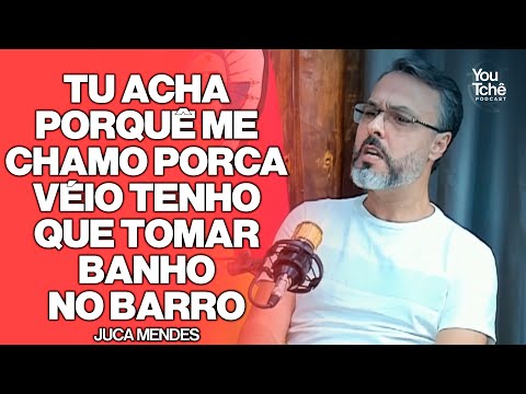 TU ACHA PORQUÊ ME CHAMO PORCA VÉIO TENHO QUE TOMAR BANHO NO BARRO - JUCA MENDES