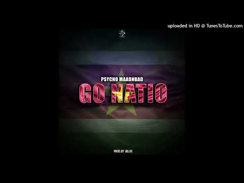 Psycho Maadnbad - Go Natio (prod. Gillio)