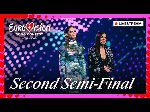 Eurovision Song Contest 2025 - Second Semi-Final - Livestream | #Eurovision2025