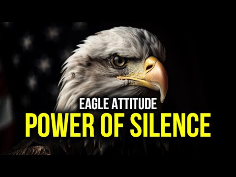 Power Of Silence (Eagle Attitude) - Best Motivational Video By Titan Man