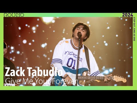(4K) [2024 ROUND FESTIVAL] 🇵🇭Zack Tabudlo - Give Me Your Forever