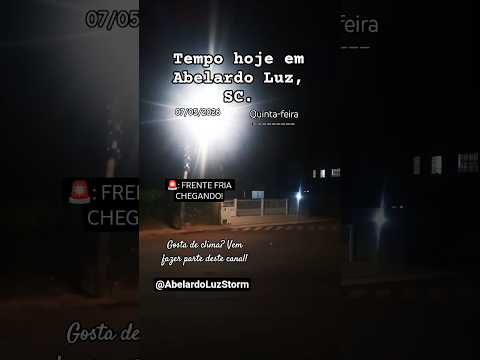 ⛄Frente fria chegando, ABELARDO LUZ. #abelardoluz #tempestade #tornado