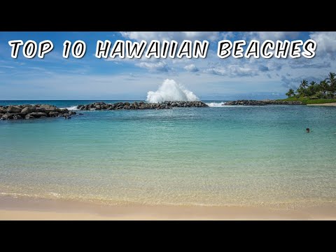 Aloha Paradise: The Top 10 Hawaiian Beaches