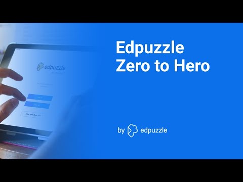 Edpuzzle: Zero to Hero Webinar Replay