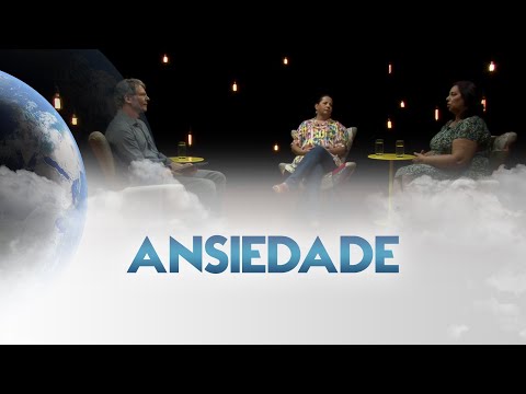 Entre Dois Mundos - Ansiedade