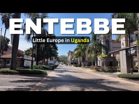 Uganda is not only Kampala! This is Entebbe 2025